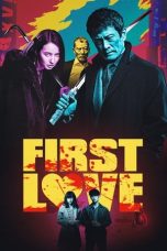 Nonton film First Love (Hatsukoi) (2019) terbaru