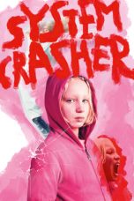 Nonton film System Crasher (Systemsprenger) (2019) terbaru