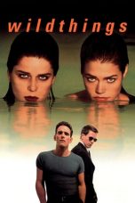 Nonton film Wild Things (1998) UNRATED terbaru