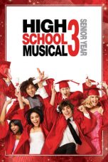 Nonton film High School Musical 3: Senior Year (2008) EXTENDED terbaru