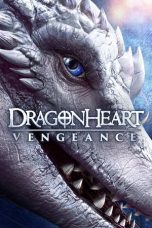 Nonton film Dragonheart: Vengeance (2020) terbaru