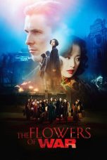 Nonton film The Flowers of War (Jin ling shi san chai) (2011) terbaru