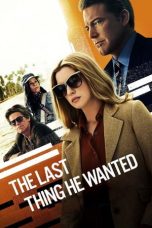 Nonton film The Last Thing He Wanted (2020) terbaru