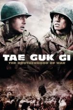 Nonton film Tae Guk Gi: The Brotherhood of War (Taegukgi hwinalrimyeo) (2004) terbaru