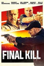 Nonton film Final Kill (2020) terbaru