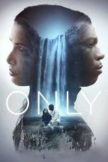 Nonton film Only (2019) terbaru