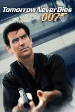 Nonton film Tomorrow Never Dies (1997) terbaru