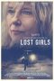 Nonton film Lost Girls (2020) terbaru