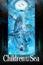 Nonton film Children of the Sea (Kaiju no kodomo) (2019) terbaru