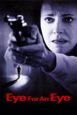 Nonton film Eye for an Eye (1996) terbaru