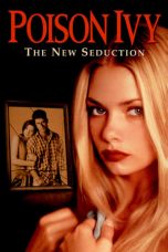 Nonton film Poison Ivy: The New Seduction (1997) UNRATED terbaru