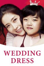 Nonton film Wedding Dress (2010) terbaru