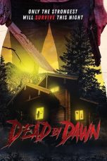 Nonton film Dead by Dawn (2020) terbaru