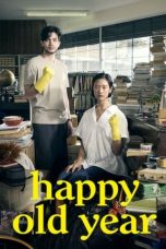 Nonton film Happy Old Year (2019) terbaru