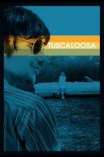 Nonton film Tuscaloosa (2019) terbaru