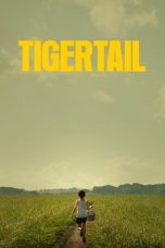 Nonton film Tigertail (2020) terbaru