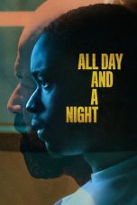 Nonton film All Day and a Night (2020) terbaru