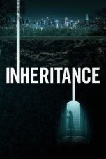 Nonton film Inheritance (2020) terbaru