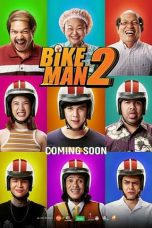 Nonton film Bikeman 2 (2019) terbaru