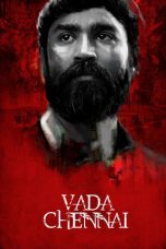 Nonton film Vada Chennai (2018) terbaru