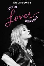 Nonton film Taylor Swift City of Lover Concert (2020) terbaru