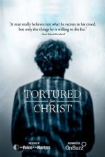 Nonton film Tortured for Christ (2018) terbaru