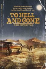 Nonton film To Hell and Gone (2019) terbaru