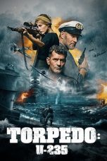 Nonton film Torpedo: U-235 (2019) terbaru