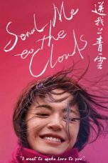 Nonton film Send Me to the Clouds (2019) terbaru