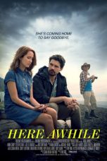 Nonton film Here Awhile (2019) terbaru