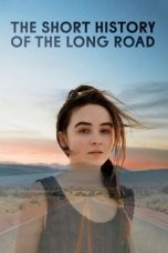 Nonton film The Short History of the Long Road (2019) terbaru