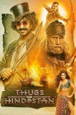 Nonton film Thugs of Hindostan (2018) terbaru