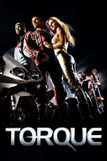 Nonton film Torque (2004) terbaru