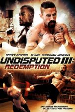 Nonton film Undisputed III: Redemption (2010) terbaru