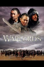 Nonton film The Warlords (2007) terbaru