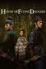 Nonton film House of Flying Daggers (2004) terbaru