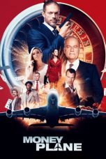 Nonton film Money Plane (2020) terbaru