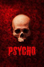 Nonton film Psycho (2020) terbaru