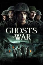 Nonton film Ghosts of War (2020) terbaru