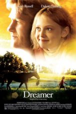 Nonton film Dreamer: Inspired By a True Story (2005) terbaru