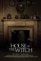 Nonton film House of the Witch (2017) terbaru