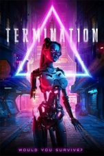 Nonton film Termination (2019) terbaru