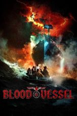 Nonton film Blood Vessel (2019) terbaru