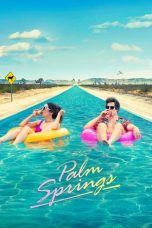 Nonton film Palm Springs (2020) terbaru