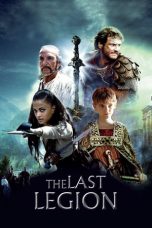 Nonton film The Last Legion (2007) terbaru