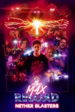 Nonton film Max Reload and the Nether Blasters (2020) terbaru