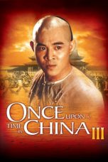 Nonton film Once Upon a Time in China III (1993) REMASTERED terbaru