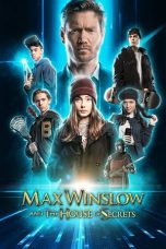 Nonton film Max Winslow and The House of Secrets (2019) terbaru