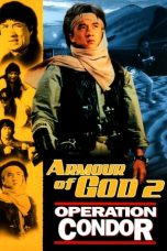 Nonton film Armour of God II: Operation Condor (1991) terbaru