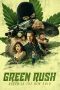 Nonton film Green Rush (2020) terbaru